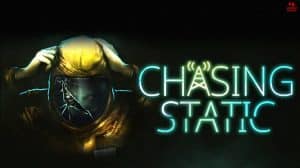 Chasing Static PC Download